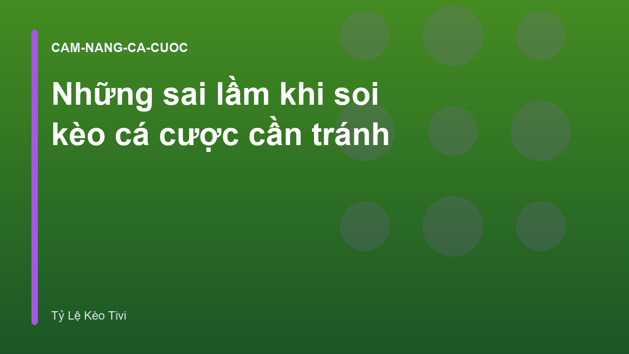Read more about the article Những sai lầm khi soi kèo cá cược cần tránh
